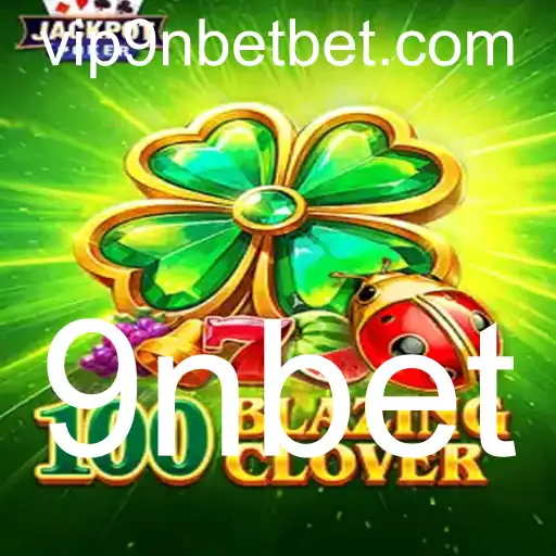 Descubra o Fascinante Mundo de 100BlazingClover com 9nbet