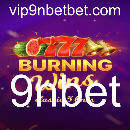Descubra o Mundo de BurningWins com 9nbet